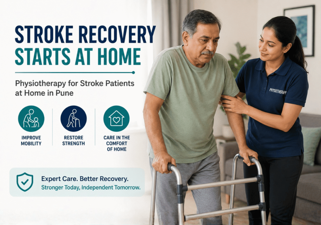 Physiotherapy for Stroke Patients at Home in Pune A Practical Guide for Caregivers
